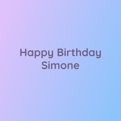 Happy Birthday Simone | Boomplay Music