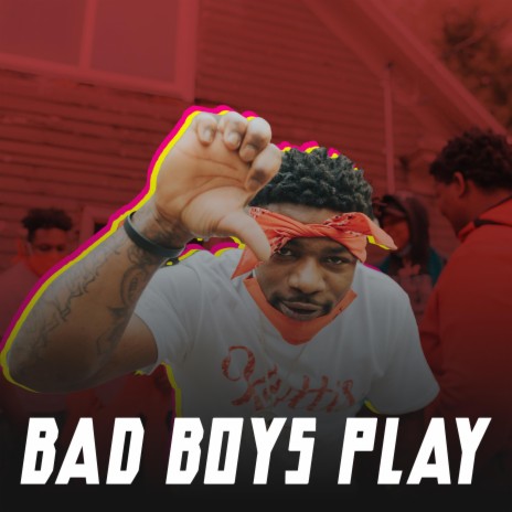 Bad Boys Play | Boomplay Music