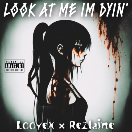 look at me i'm dyin >_< (feat. Rezlaine) | Boomplay Music