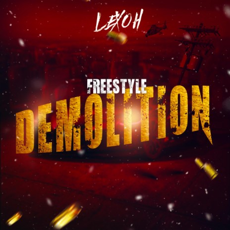 Freestyle Demolition | Boomplay Music