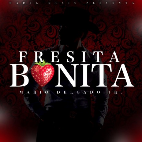 Fresita Bonita | Boomplay Music