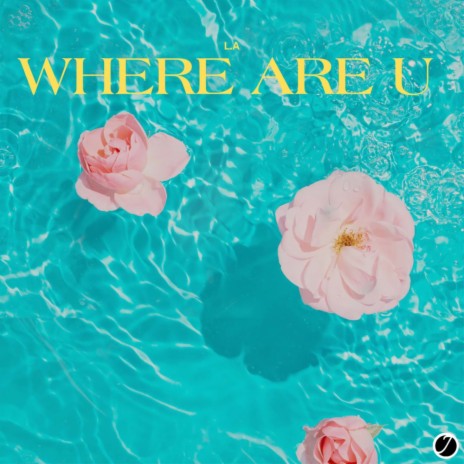 Where Are U | Boomplay Music