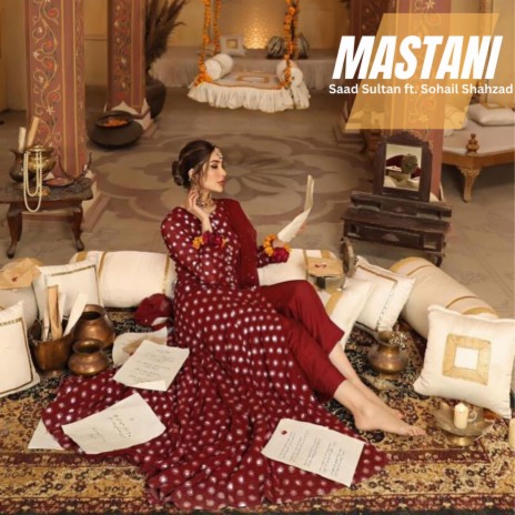Mastani ft. Sohail Shahzad | Boomplay Music
