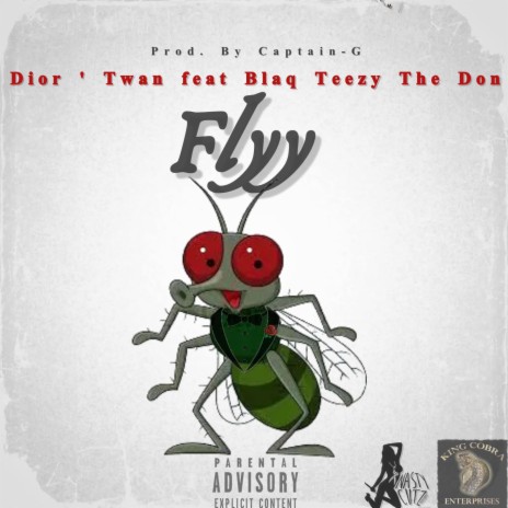 Flyy ft. Blaq Teezy The Don | Boomplay Music