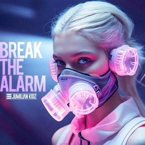 Break the Alarm (Radio Edit) | Boomplay Music