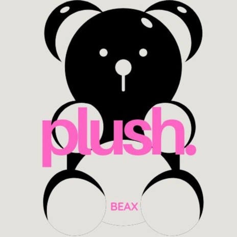 PLUSH. | Boomplay Music