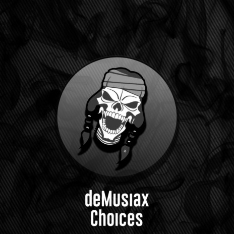 Choices (Original Mix)