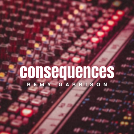 Consequences (Live from Nashville) | Boomplay Music