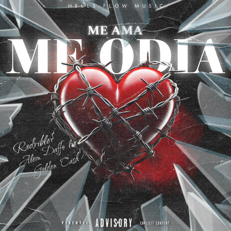 ME AMA ME ODIA (Special Version) ft. RODRIBLES, GOLDEN CASH, ALEM & DAFFO | Boomplay Music