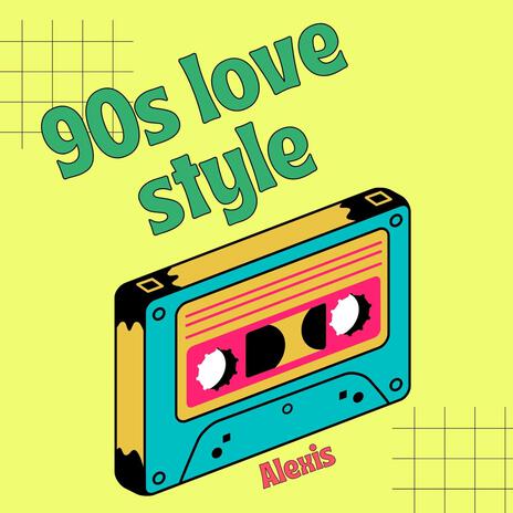 90s Love Style | Boomplay Music