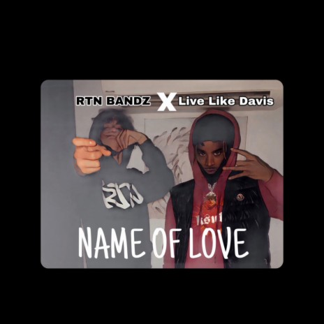 Name of Love ft. LiveLikeDavis | Boomplay Music