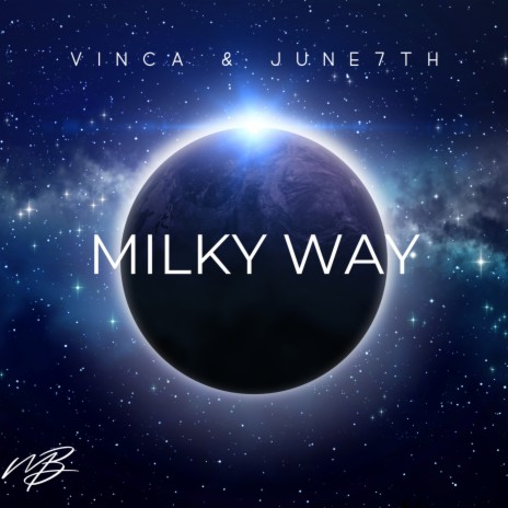 Milky Way ft. June7th | Boomplay Music