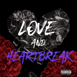 Love And Heartbreak