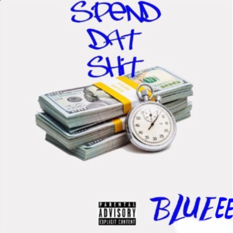 Spend dat shit | Boomplay Music