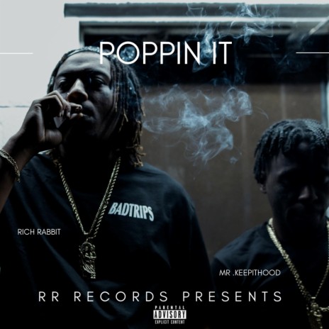 Poppin It ft. Mr.Keepithood | Boomplay Music