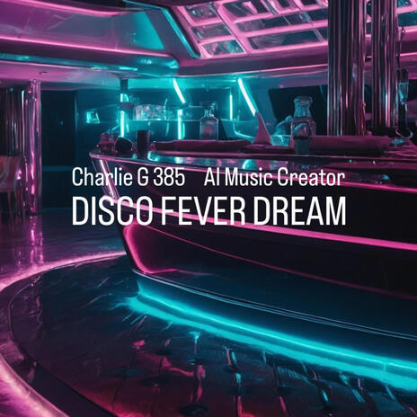 DISCO FEVER DREAM | Boomplay Music