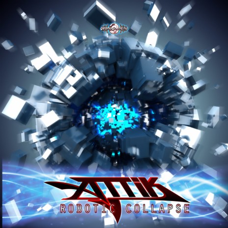 Robotic Collapse ft. Attik (Mexico) | Boomplay Music
