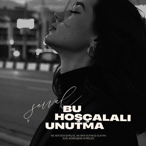 Bu Hoşçakalı Unutma | Boomplay Music