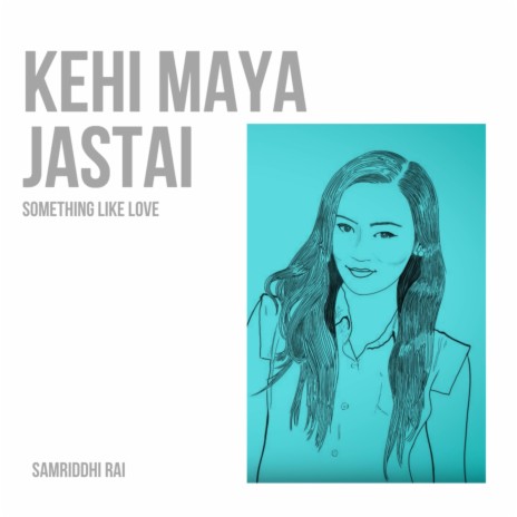 Kehi Maya Jastai | Boomplay Music