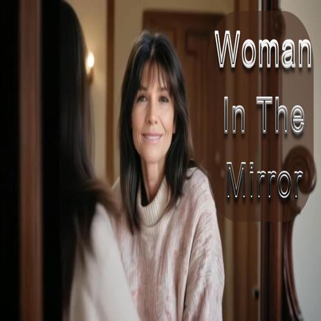 Woman In The Mirror (Ai Version) | Boomplay Music