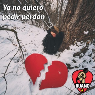 Ya no quiero pedir perdón