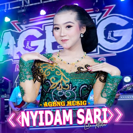 Nyidam Sari ft. Ageng Music | Boomplay Music