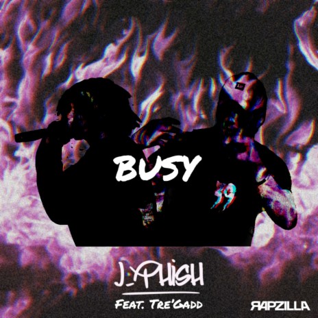 Busy ft. Rapzilla & Tre'Gadd | Boomplay Music