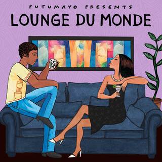 Lounge du Monde by Putumayo