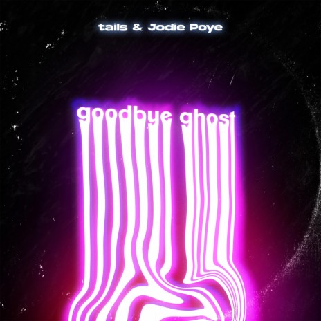 Goodbye Ghost ft. Jodie Poye | Boomplay Music