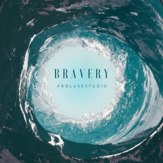 Bravery