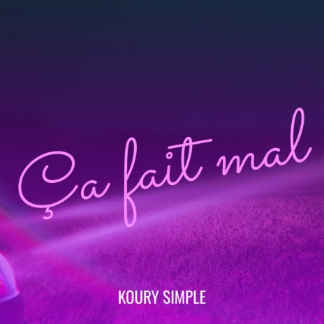 Ça fait mal | Boomplay Music