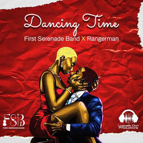 Dancing Time ft. Rangerman | Boomplay Music