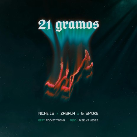 21 Gramos ft. Niche Ls & G.smoke | Boomplay Music