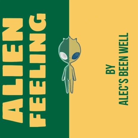 Alien Feeling | Boomplay Music