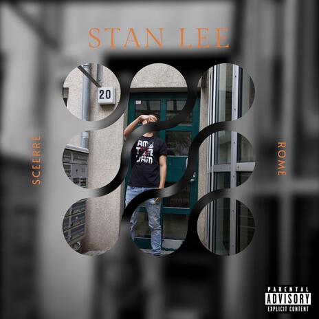 Stan Lee ft. Sceerre | Boomplay Music