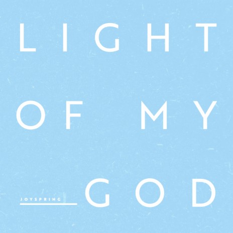 Light of My God | Boomplay Music