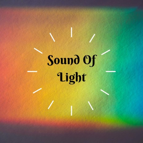 Sound of Light