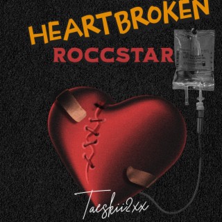 HeartBrokenn Roccstarr