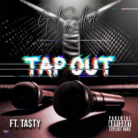 TAP OUT ft. Ta$ty | Boomplay Music