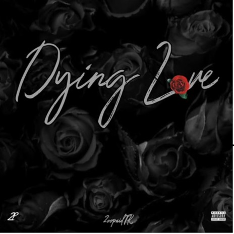 Dying Love | Boomplay Music