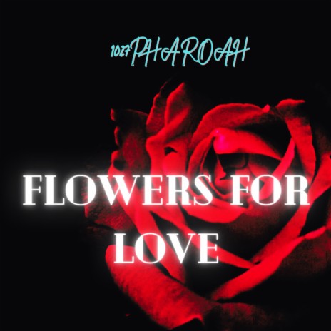 Flowers for Love | Boomplay Music