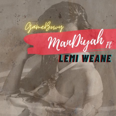 Man Diyah (feat. Lemi Weane) | Boomplay Music