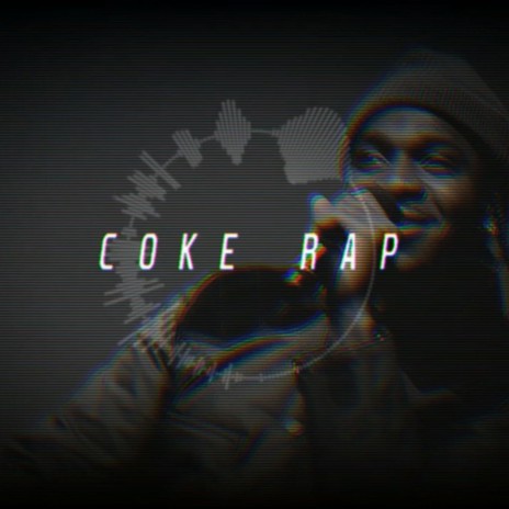 Coke Rap | Boomplay Music