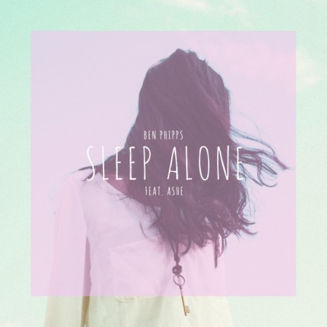 Sleep Alone (feat. Ashe) | Boomplay Music