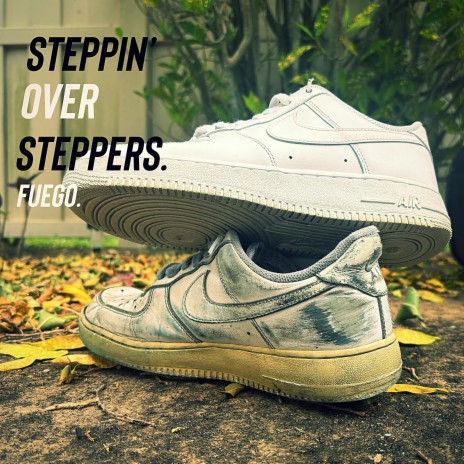 Steppin' Over Steppers | Boomplay Music