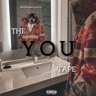 The YOU Tape (Year Of Underdog)