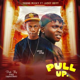 Pull Up ft. Lucky Boyy lyrics | Boomplay Music