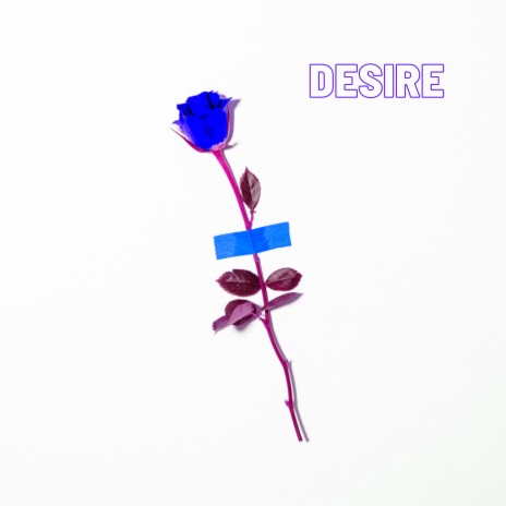 Desire | Boomplay Music