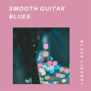 Smooth Guitar Blues
