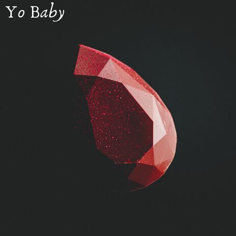 Yo Baby | Boomplay Music